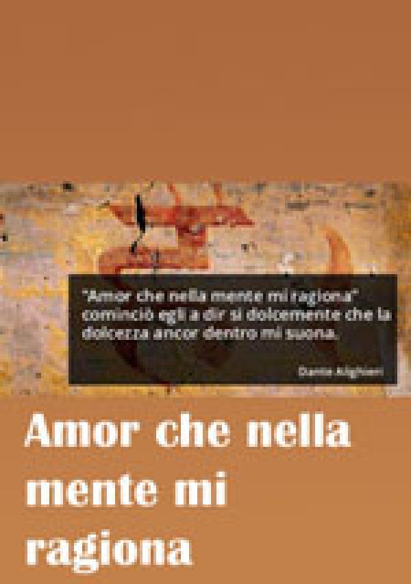 amor-che-nella-mente-mi-ragionaE665E514-12BB-41F3-AE20-EBFD61893E8A.jpg